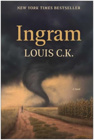 Ingram: A Novel - Louis C.K. [KSIĄŻKA]