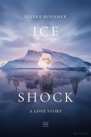 Ice Shock: A Love Story - Elleke Boehmer [KSIĄŻKA]