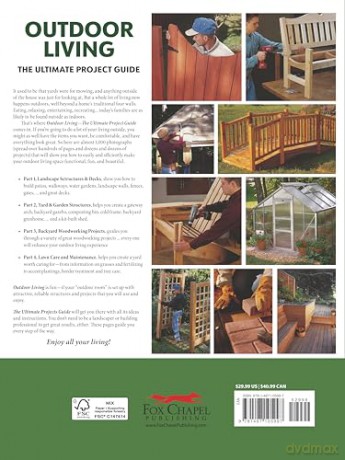Outdoor Living: The Ultimate Project Guide (Fox Chapel Publishing) DIY Landscape Projects, Decks, Yard and Garden Structures, Patios and Walkways, Outdoor Furniture, Lawn Care, and More - Tom Carpenter [KSIĄŻKA]