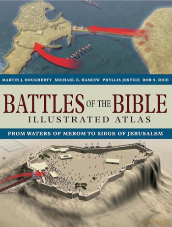 Battles of the Bible Illustrated Atlas - Martin J Dougherty [KSIĄŻKA]