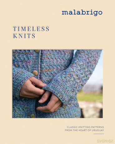 Timeless Knits: Iconic Knitting Patterns from the Heart of Uruguay - Malabrigo [KSIĄŻKA]