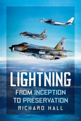 Lightning: From Inception to Preservation - Richard Hall [KSIĄŻKA]