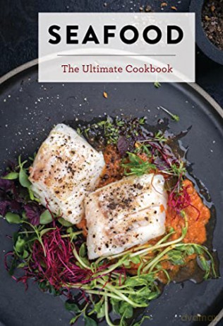 Seafood: The Ultimate Cookbook [KSIĄŻKA]