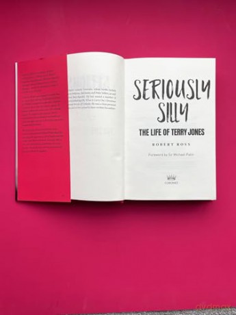 Seriously Silly: The Life of Terry Jones (the authorised biography) - Robert Ross [KSIĄŻKA]