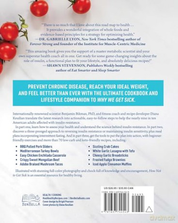 How Not to Get Sick: A Cookbook and Guide to Prevent and Reverse Insulin Resistance, Lose Weight, and Fight Chronic Disease - Diana Keuilian [KSIĄŻKA]