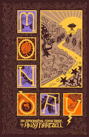 Monday: An Apocryphal Comic Book - Andy Hartzell [KSIĄŻKA]