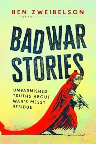 Bad War Stories - Ben Zweibelson [KSIĄŻKA]