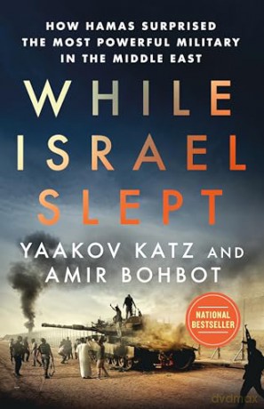 While Israel Slept: How Hamas Surprised the Most Powerful Military in the Middle East - Yaakov Katz [KSIĄŻKA]