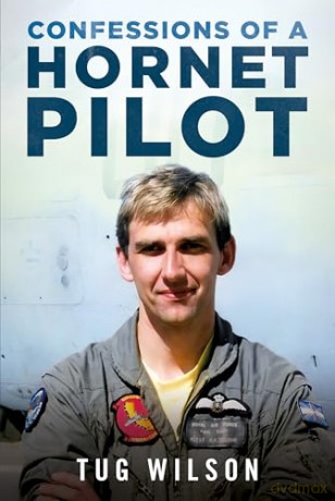 Confessions of a Hornet Pilot: Flying the F-18 on Exchange with the US Marine Corps - Tug Wilson [KSIĄŻKA]