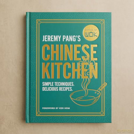 School of Wok: Jeremy Pang's Chinese Kitchen: Simple techniques and recipes to enjoy delicious Chinese food at home - Jeremy Pang [KSIĄŻKA]
