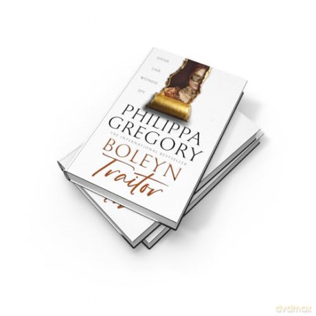 Boleyn Traitor: A thrilling story of ambition, power and the dark side of the Tudor court, new for 2025 from the Sunday Times bestselling author' - Philippa Gregory [KSIĄŻKA]