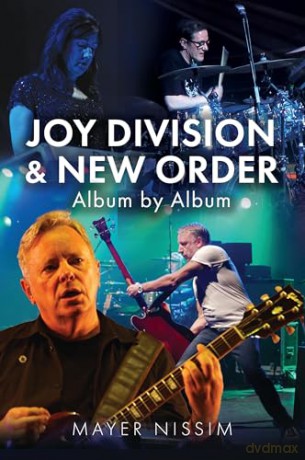 Joy Division and New Order: Album by Album - Mayer Nissim [KSIĄŻKA]