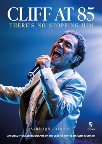 Cliff at 85: A Celebration of Cliff Richard's Career - Ashleigh Rainbird [KSIĄŻKA]