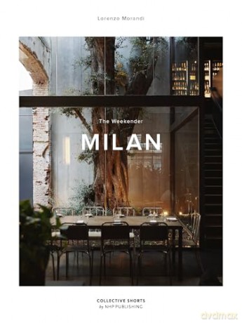 The Weekender Milan: 17 [KSIĄŻKA]