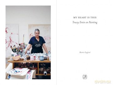 My Heart is This: Tracey Emin on Painting - Martin Gayford [KSIĄŻKA]
