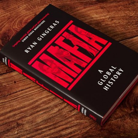 Mafia: A Global History - Ryan Gingeras [KSIĄŻKA]
