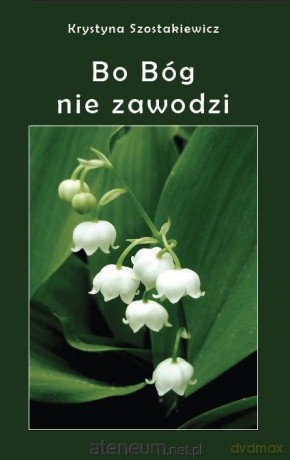 Bo Bóg nie zawodzi [KSIĄŻKA]