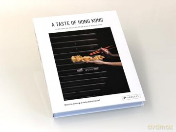 A Taste of Hong Kong: 70 Essential Recipes from Asia's World City - Davina Chang [KSIĄŻKA]