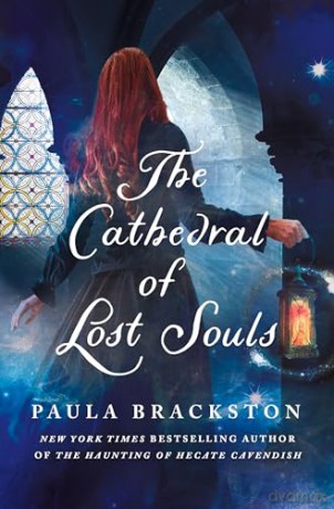 The Cathedral of Lost Souls: 2 (The Hecate Cavendish Series, 1) - Paula Brackston [KSIĄŻKA]