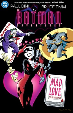 Batman Adventures: Mad Love Deluxe Edition (New Edition) - Paul Dini [KSIĄŻKA]