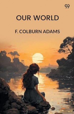 Our WorldOr, The Slaveholder's Daughter (Edition1) - F Colburn Adams [KSIĄŻKA]