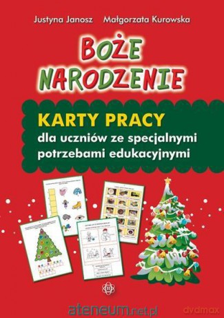 Boże Narodzenie. Karty Pracy dla uczniów ze specjalnymi potrzebami edukacyjnymi [KSIĄŻKA]