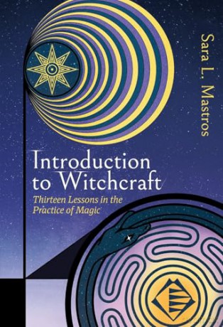 Introduction to Witchcraft: Thirteen Lessons in the Practice of Magic - Sara L Mastros [KSIĄŻKA]