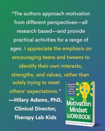 The Motivation Mindset Workbook: Helping Teens and Tweens Discover What They Love to Do - Ellen Braaten [KSIĄŻKA]