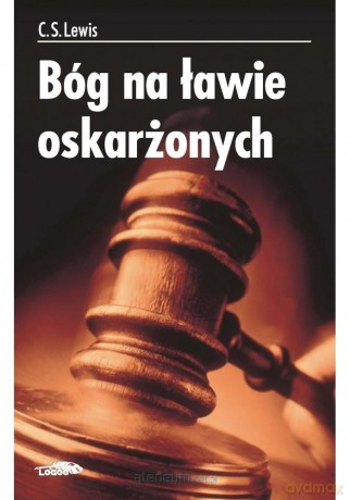 Bóg na ławie oskarżonych [KSIĄŻKA]