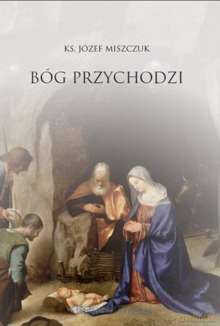 Bóg przychodzi [KSIĄŻKA]