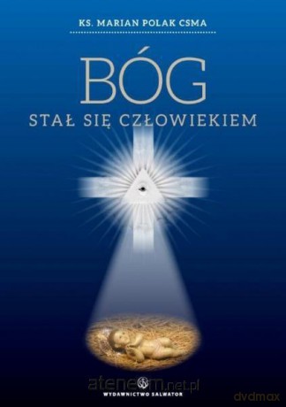 Bóg stał się człowiekiem [KSIĄŻKA]