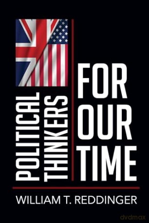 Political Thinkers for Our Time (People for Our Time) - William T. Reddinger [KSIĄŻKA]