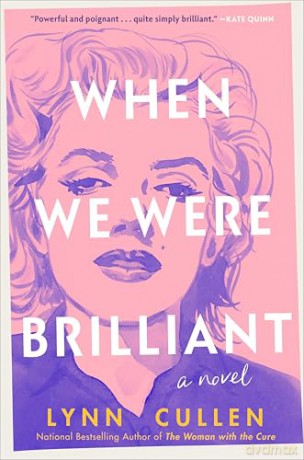When We Were Brilliant - Lynn Cullen [KSIĄŻKA]