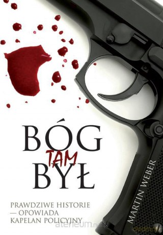 Bóg tam był [KSIĄŻKA]