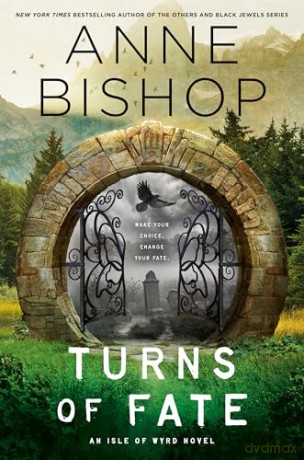 Turns of Fate: 1 (An Isle of Wyrd Novel) - Anne Bishop [KSIĄŻKA]