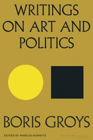 Writings on Art and Politics - Boris Groys [KSIĄŻKA]