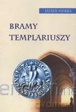 Bramy Templariuszy [KSIĄŻKA]