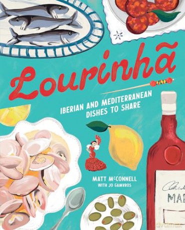Lourinha: Iberian and Mediterranean Dishes to Share - Jo Gamvros [KSIĄŻKA]