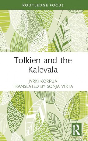 Tolkien and the Kalevala (Routledge Focus on Literature) - Jyrki Korpua [KSIĄŻKA]