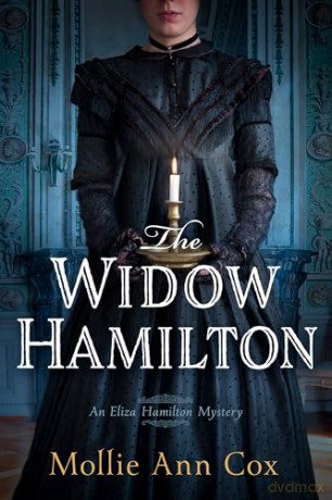 The Widow Hamilton: An Eliza Hamilton Mystery - Mollie Ann Cox [KSIĄŻKA]