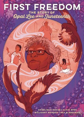 The First Freedom: The Story of Opal Lee and Juneteenth - Alvin Epps [KSIĄŻKA]