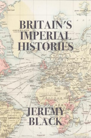 Britain's Imperial Histories - Jeremy Black [KSIĄŻKA]