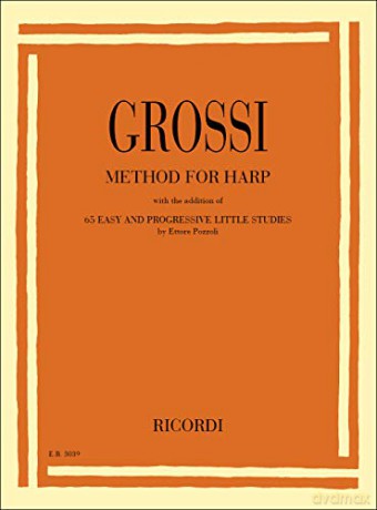 Method for Harp Maria Grossi | Harfen Schule für Anfänger Schüler mit Progressiven Übungen | Technik Handhaltung Fingerübungen | Zweisprachig Deutsch/Englisch Ettore Pozzoli Harfennoten Musikschule [KSIĄŻKA]