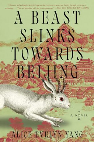 A Beast Slinks Towards Beijing - Alice Evelyn Yang [KSIĄŻKA]