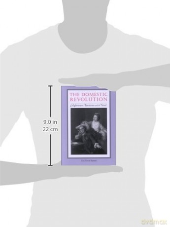 The Domestic Revolution: Enlightenment Feminisms and the Novel - Bannet [KSIĄŻKA]