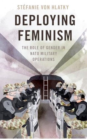 Deploying Feminism: The Role of Gender in NATO Military Operations (Bridging the Gap) - Stéfanie von Hlatky [KSIĄŻKA]