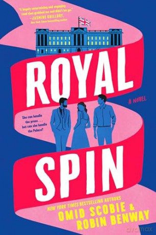 Royal Spin: A Novel - Robin Benway [KSIĄŻKA]
