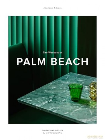 The Weekender Palm Beach: 14 [KSIĄŻKA]