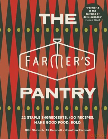 The Farmer's Pantry: 22 Staple Ingredients. 100 Recipes. Make Good Food, Bold - Nitai Shevach [KSIĄŻKA]