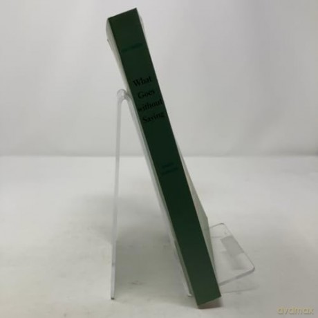 What Goes Without Saying - Collected Stories of Josephine Jacobsen (Johns Hopkins: Poetry and Fiction) - Josephine Jacobsen [KSIĄŻKA]